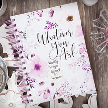Load image into Gallery viewer, Whatever You Ask (Prayer Journal)