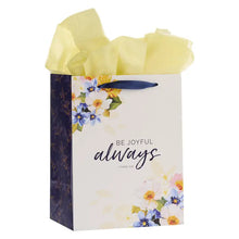 Load image into Gallery viewer, Be Joyful Always Gift Bag with Card – 1 Thessalonians 5:16