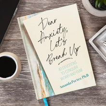 Load image into Gallery viewer, Dear Anxiety, Let's Break Up (Devotional)