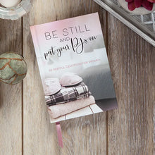 Load image into Gallery viewer, Be Still and Put Your Pjs On (52 Day Devotional)