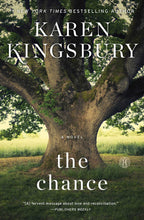Load image into Gallery viewer, The Chance By Karen Kingsbury - PAPERBACK