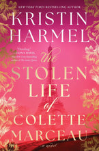 Load image into Gallery viewer, The Stolen Life of Colette Marceau By Kristin Harmel - HARDBACK