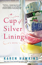 Load image into Gallery viewer, A Cup of Silver Linings Book #2 of Dove Pond Series By Karen Hawkins PAPERBACK