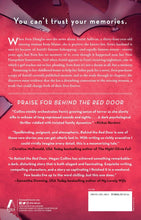 Load image into Gallery viewer, Behind the Red Door A Novel By Megan Collins- PAPERBACK