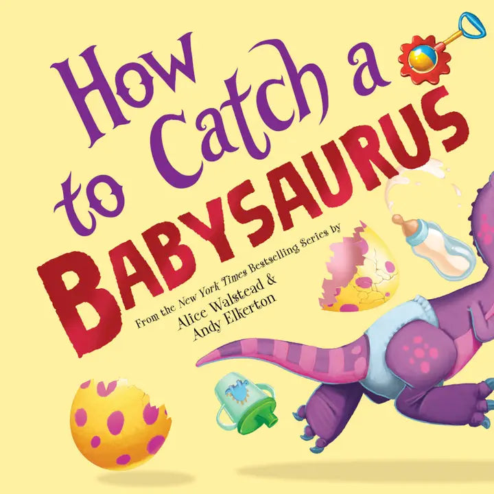 How To Catch A Babysaurus - Hardcover