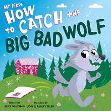 Load image into Gallery viewer, My First How To Catch the Big Bad Wolf - Board Book

