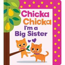 Load image into Gallery viewer, Chicka Chicka I'm A Big Sister By Blake Marsden (Board Book)
