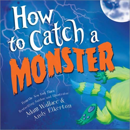 How to Catch a Monster - Hardcover