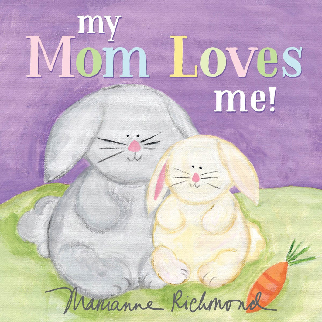 My Mom Loves Me -Board Book