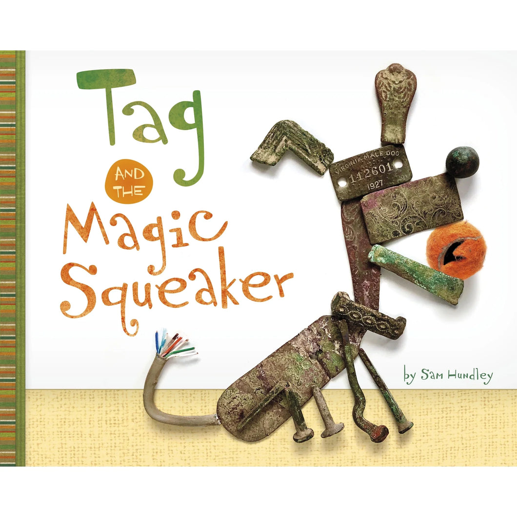 Tag and the Magic Squeaker Hardcover