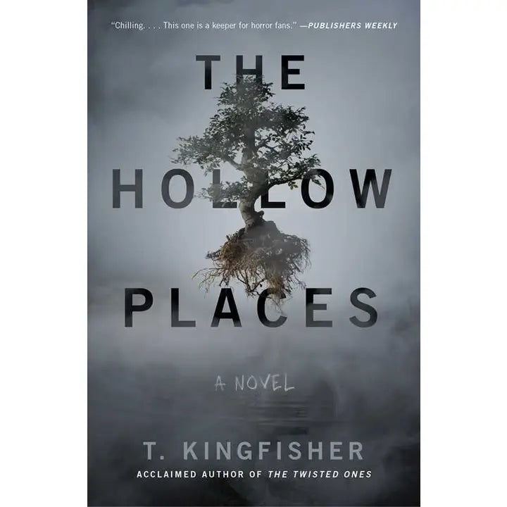 The Hollow Places By T. Kingfisher - PAPERBACK