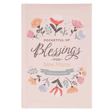 Load image into Gallery viewer, Pocketful of Blessings For New Moms - Hardcover
