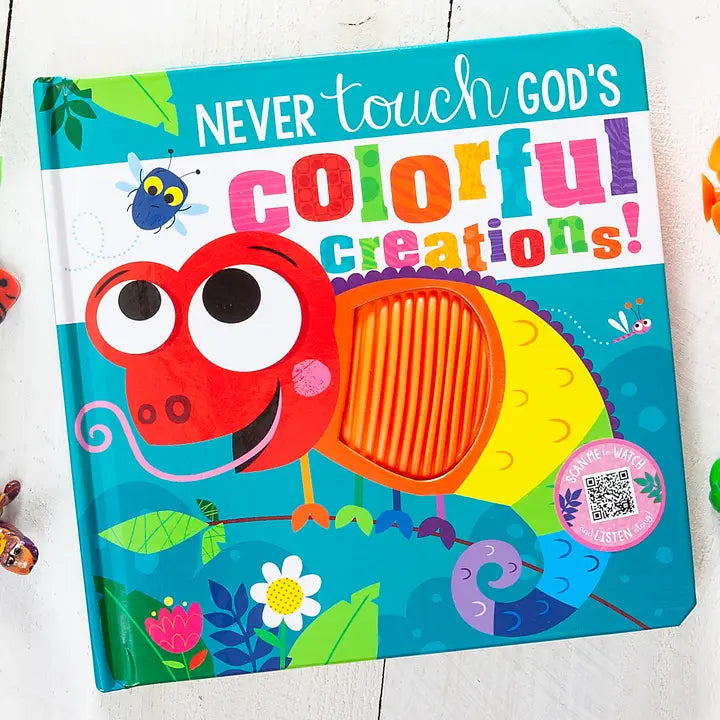 Never Touch God’s Colorful Creations!