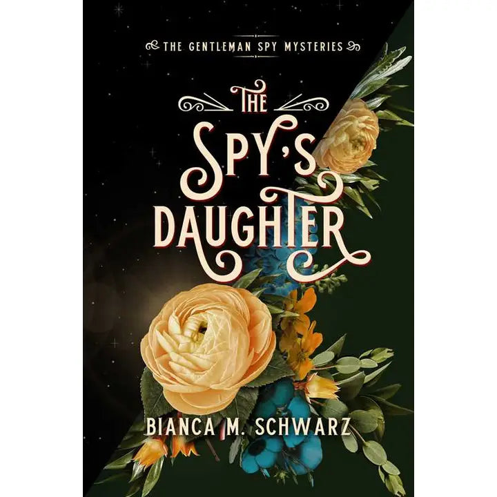 The Spy's Daughter By Bianca M. Schwarz- Book 4, PAPERBACK