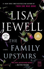 Load image into Gallery viewer, The Family Upstairs A Novel By Lisa Jewell
