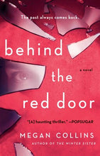 Load image into Gallery viewer, Behind the Red Door A Novel By Megan Collins
